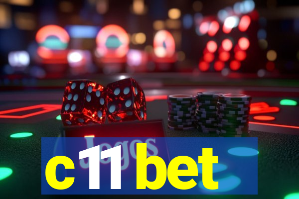 c11 bet